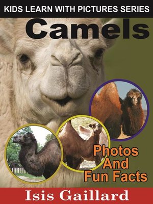 cover image of Camels Photos and Fun Facts for Kids